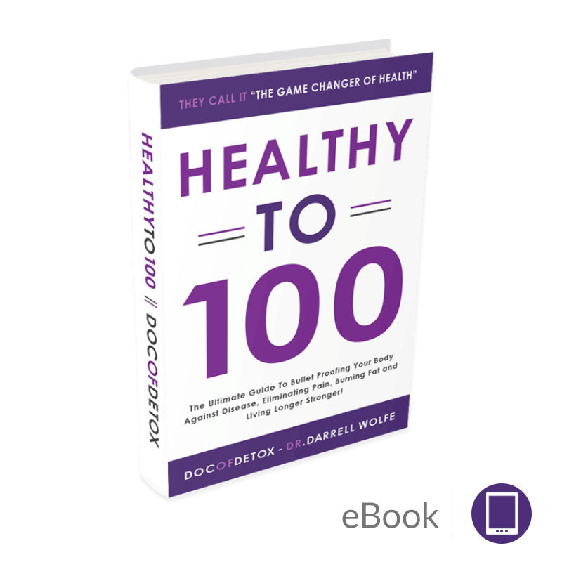 Doc of Detox - Healthy-to-100 - eBook